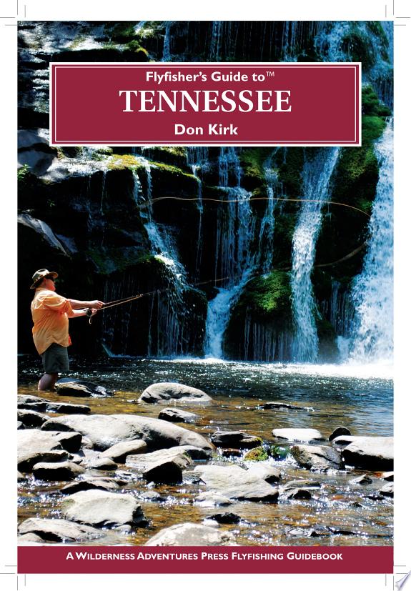 Flyfisher's Guide to Tennessee