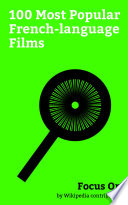 Focus On: 100 Most Popular French-language Films