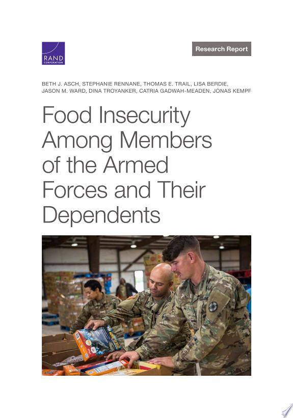 Food Insecurity Among Members of the Armed Forces and Their Dependents
