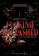 FUCKING UNLEASHED