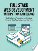 Full Stack Web Development with Python and Django