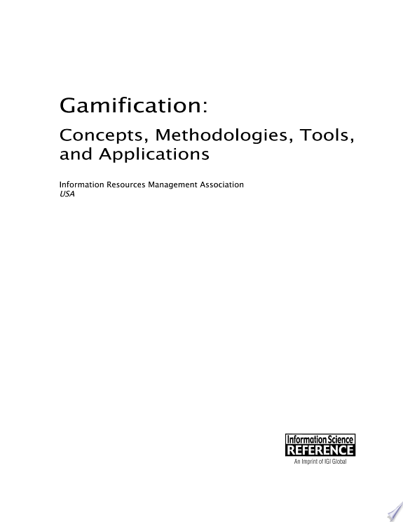 Gamification: Concepts, Methodologies, Tools, and Applications