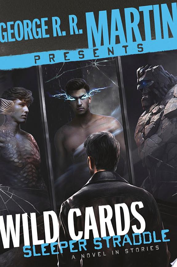 George R. R. Martin Presents Wild Cards: Sleeper Straddle