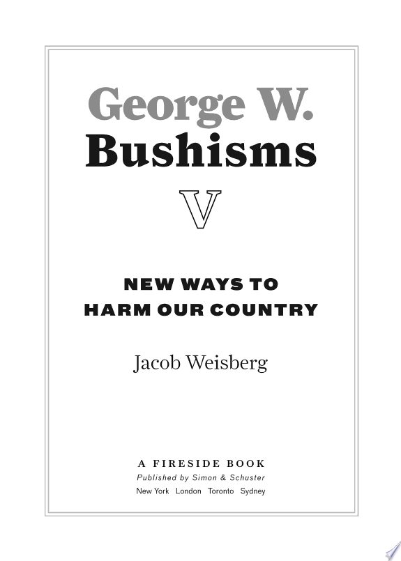 George W. Bushisms V