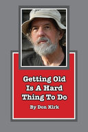 Getting Old Is A Hard Thing To Do