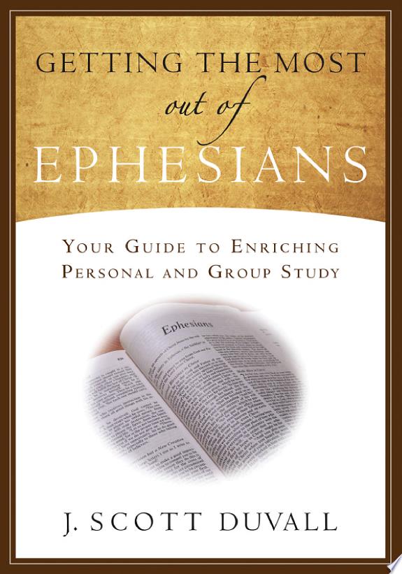 Getting the Most Out of Ephesians