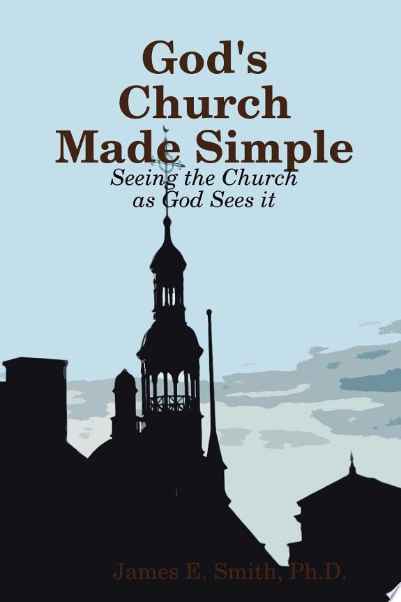 God's Church Made Simple