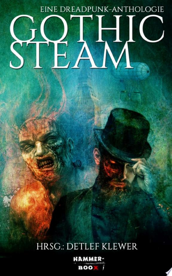 Gothic Steam - Eine Dreadpunk-Anthologie