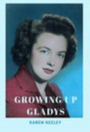 Growing Up Gladys