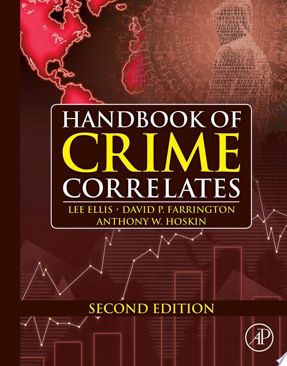 Handbook of Crime Correlates