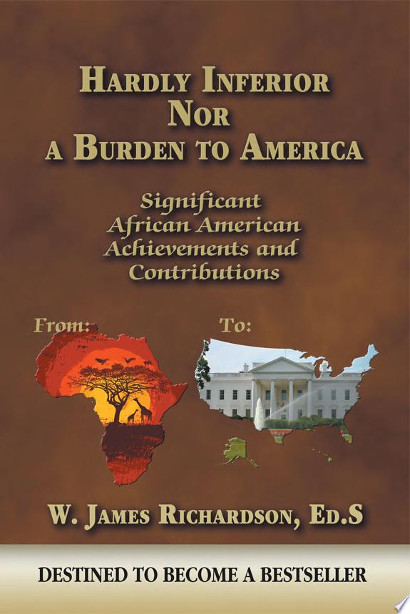 Hardly Inferior Nor a Burden to America