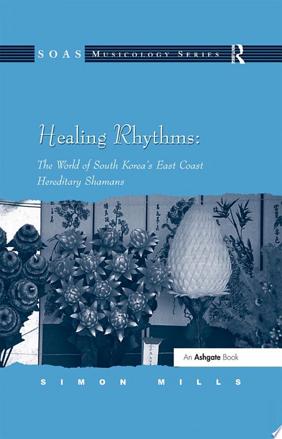 Healing Rhythms: The World of South Korea's East Coast Hereditary Shamans