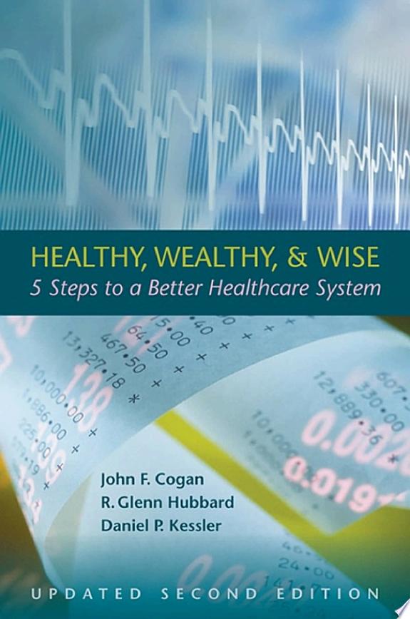 Healthy, Wealthy, and Wise