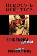 Heroes and Heretics