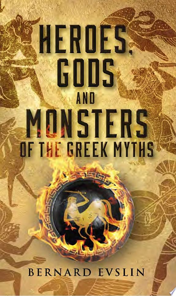 Heroes, Gods and Monsters of the Greek Myths