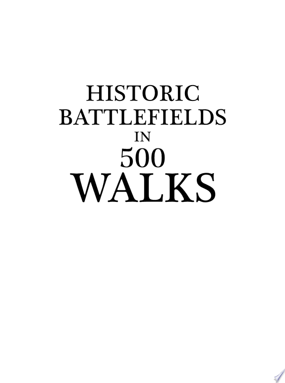 Historic Battlefields in 500 Walks