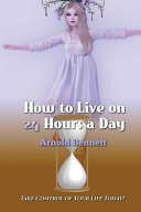 How to Live on 24 Hours a Day