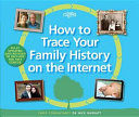 How to Trace Your Family History on the Internet