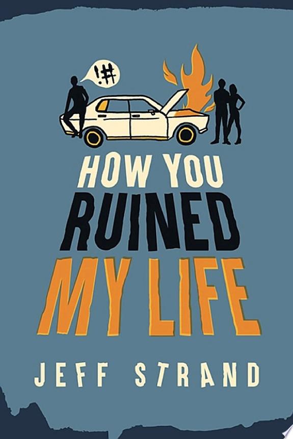 How You Ruined My Life