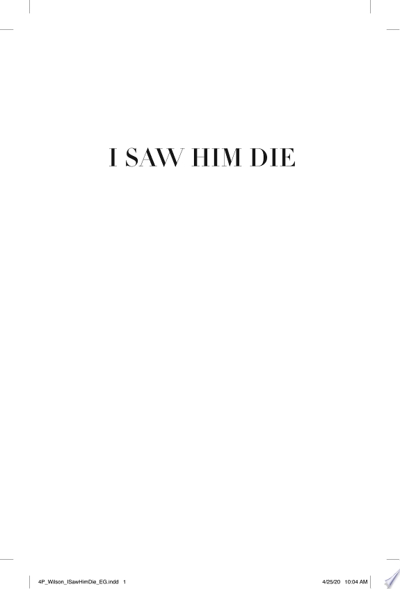 I Saw Him Die