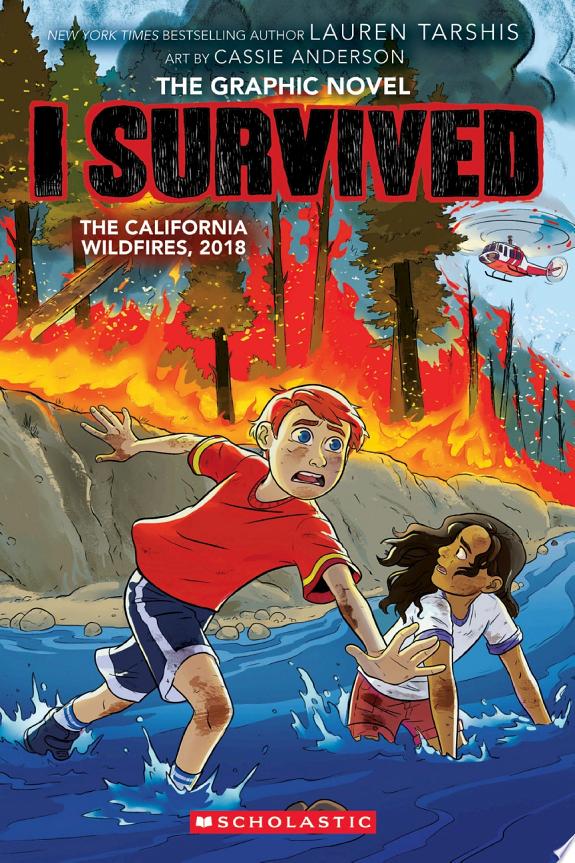 I Survived the California Wildfires, 2018 (I Survived Graphic Novel #13)
