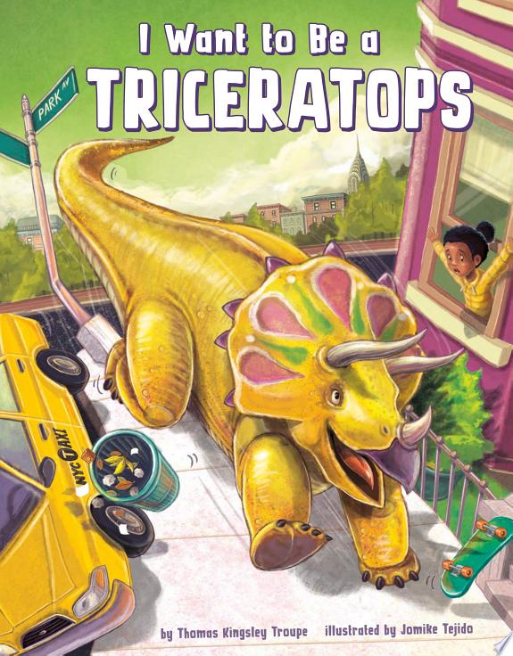 I Want to Be a Triceratops