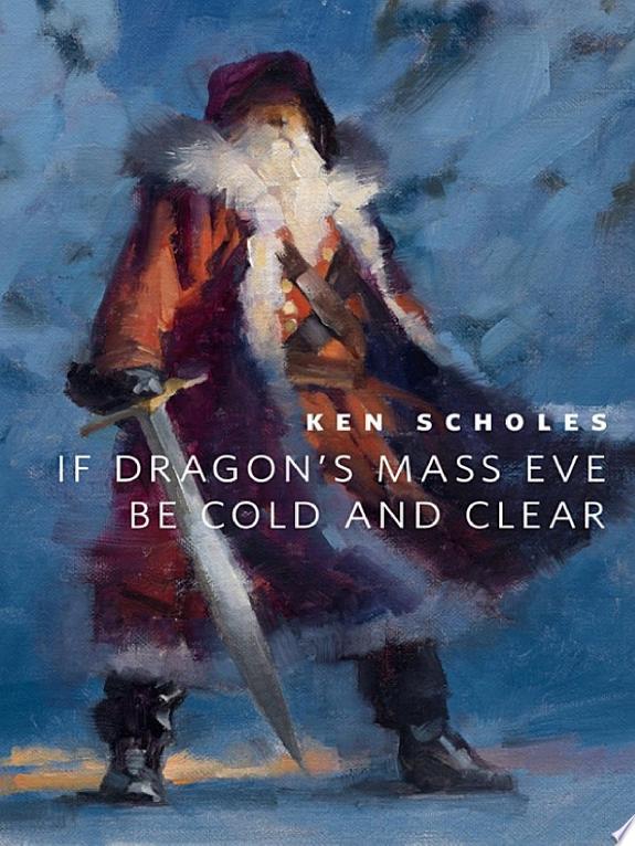 If Dragon's Mass Eve Be Cold And Clear