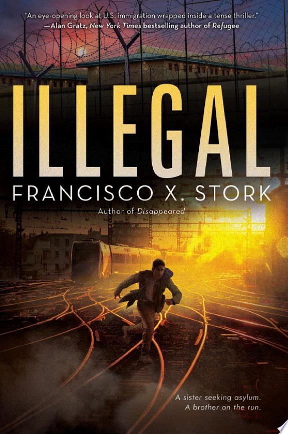 Illegal: A Disappeared Novel