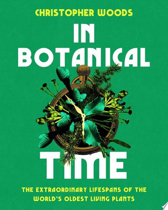 In Botanical Time