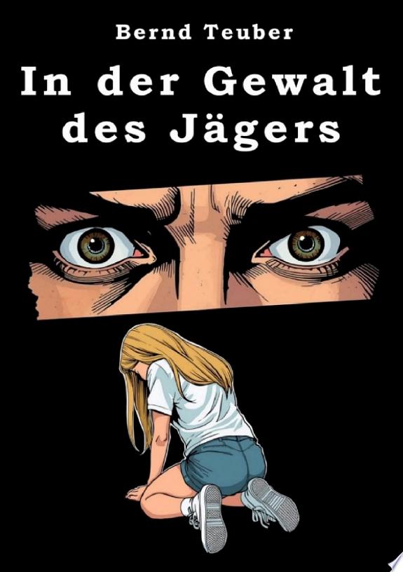 In der Gewalt des Jägers
