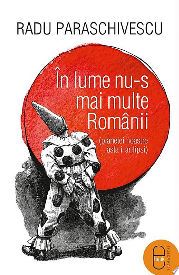 In lume nu-s mai multe Romanii (planetei noastre asta i-ar lipsi)