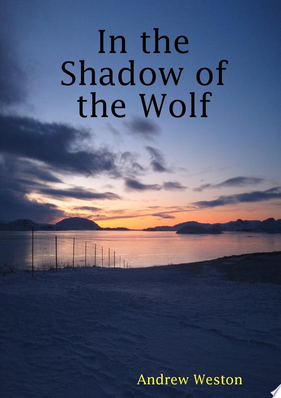 In the Shadow of the Wolf
