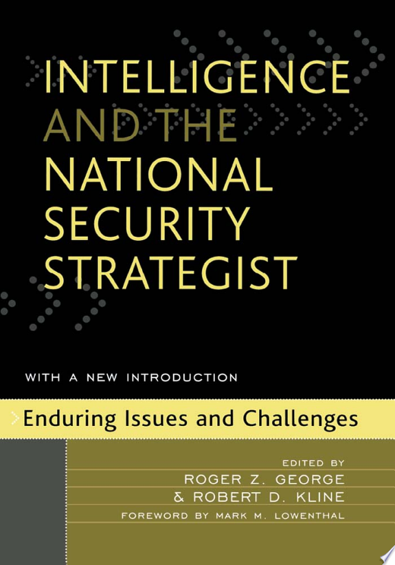 Intelligence and the National Security Strategist