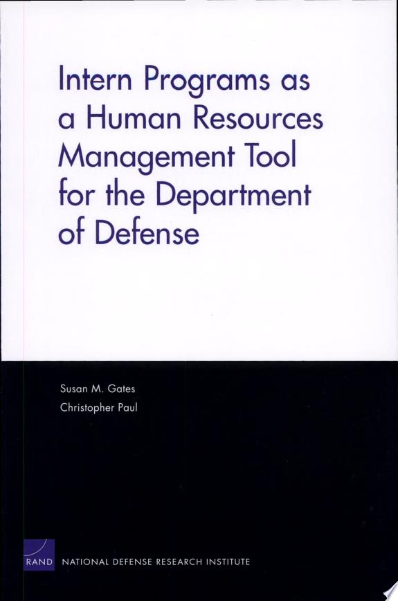 Intern Programs as a Human Resources Management Tool for the Department of Defense