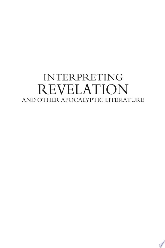 Interpreting Revelation and Other Apocalyptic Literature