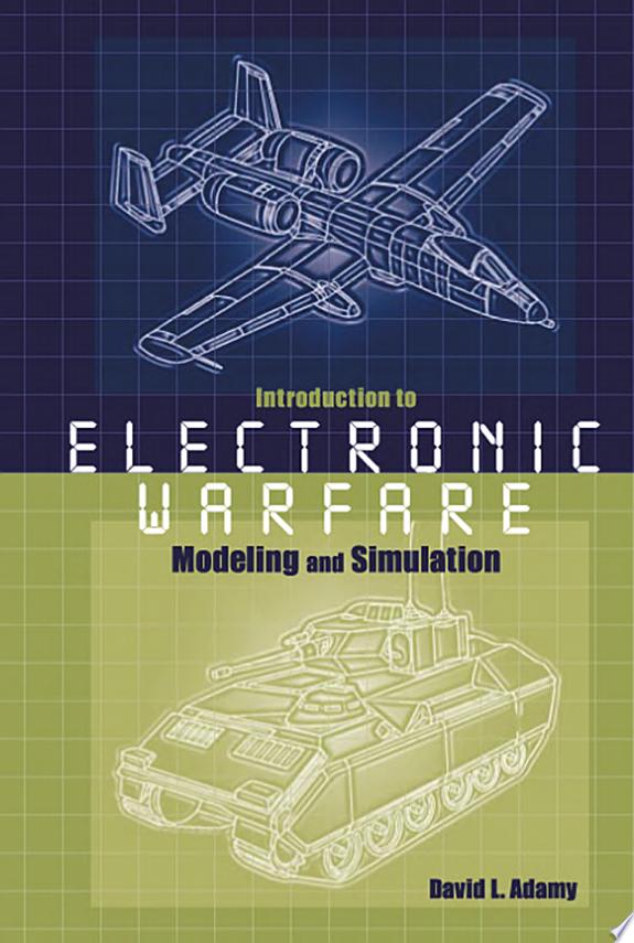 Introduction to Electronic Warfare Modeling and Simulation