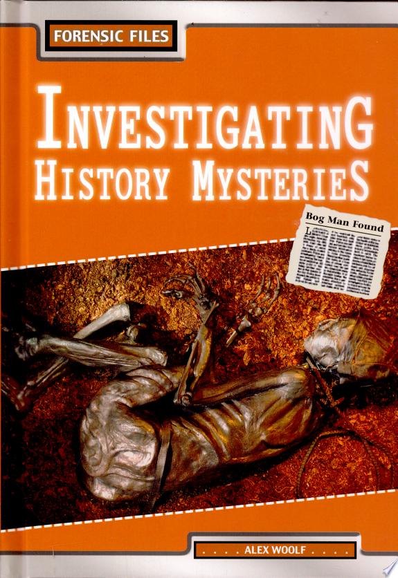 Investigating History Mysteries