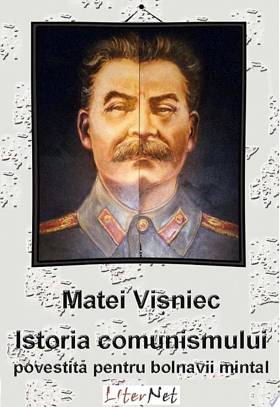 Istoria comunismului povestită pentru bolnavii mintal