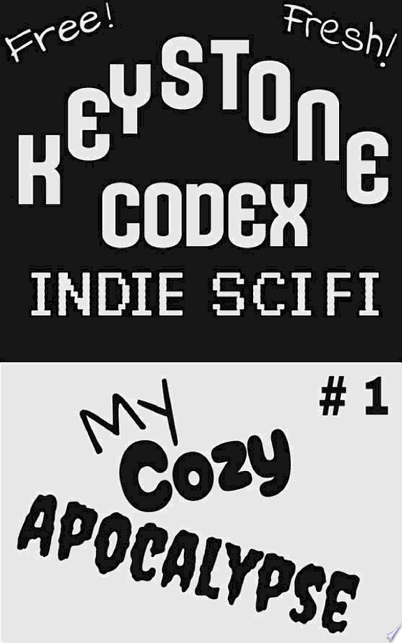 Keystone Codex #1: My Cozy Apocalypse