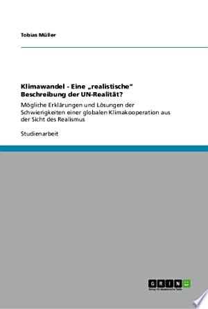Klimawandel - eine ,Realistische Beschreibung der Un-Realität?