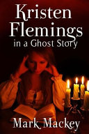 Kristen Flemings in a Ghost Story