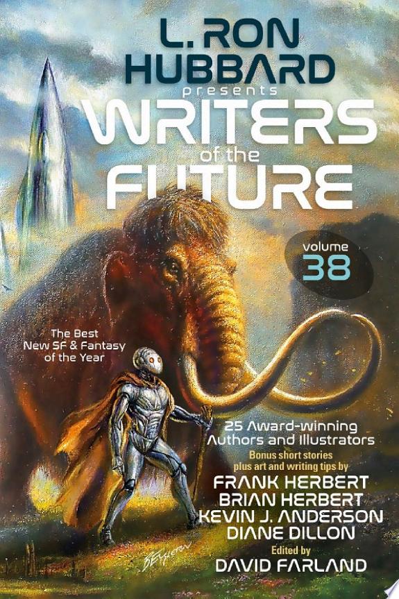 L. Ron Hubbard Presents Writers of the Future Volume 38