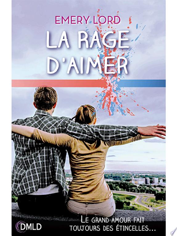 La rage d'aimer