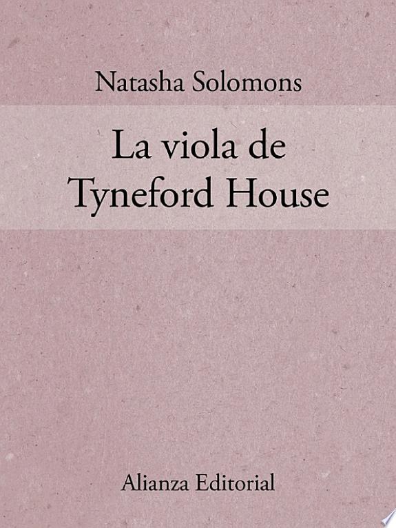 La viola de Tyneford House