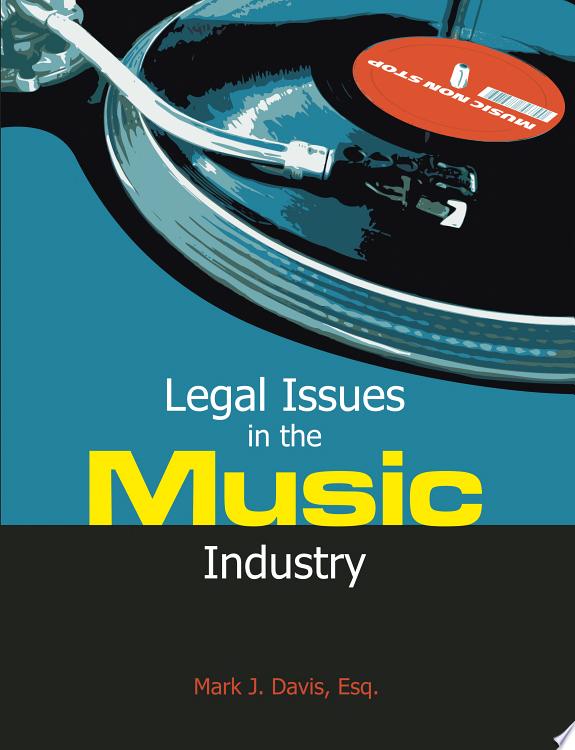 Legal Issues in the Music Industry
