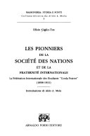 Les pionniers de la Société des nations et de la fraternité internationale