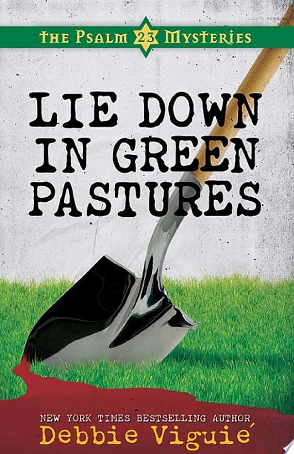 Lie Down in Green Pastures