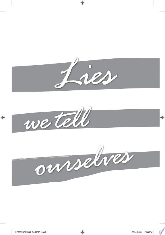 Lies We Tell Ourselves