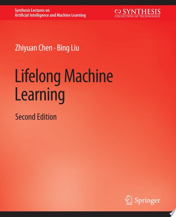 Lifelong Machine Learning, Second Edition