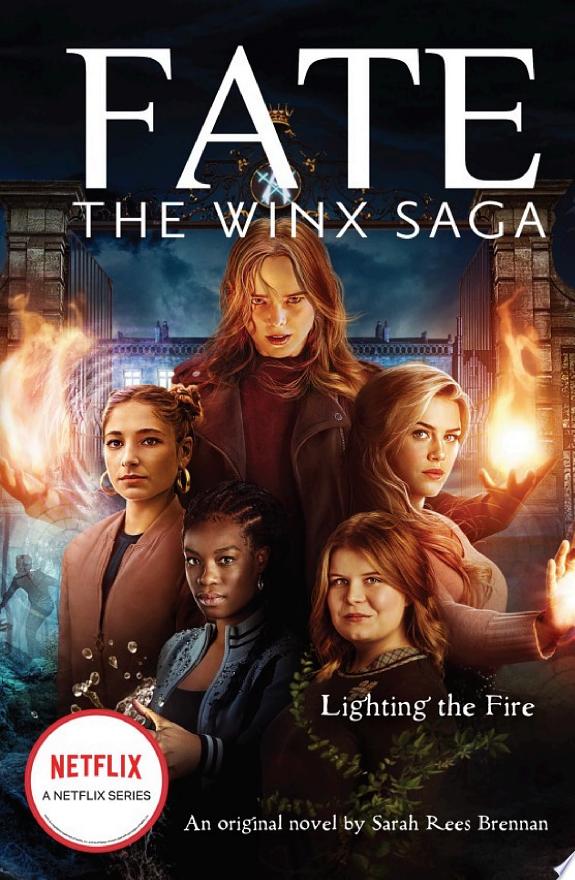 Lighting the Fire (Fate: The Winx Saga: An Original Novel)
